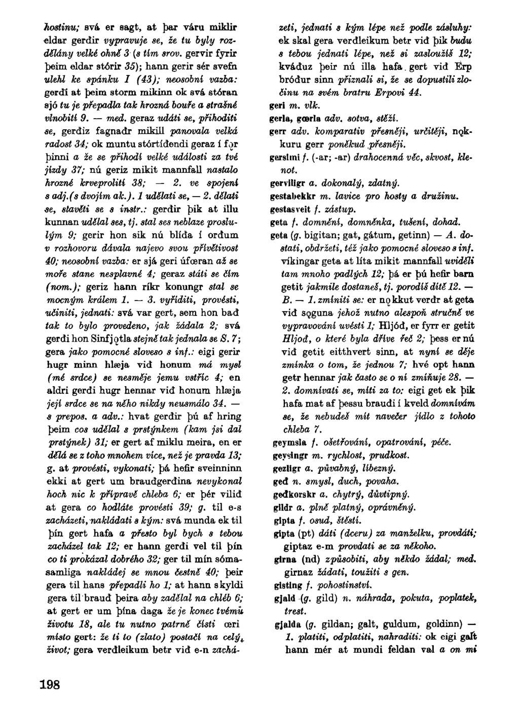 hostinu; sv4 er sagt, st bar varu miklir «ldar gerdir vypravuje se, ze tu byly rozdíleny velké ohni 3 (s tím srov.