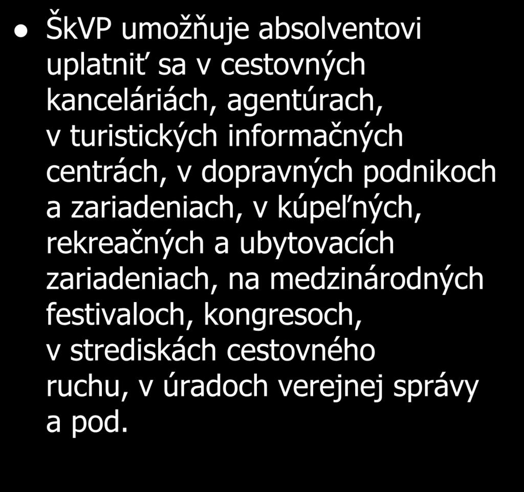 ŠkVP: Manažment a tvorba produktov CR 6324 M manažment regionálneho CR ŠkVP umožňuje