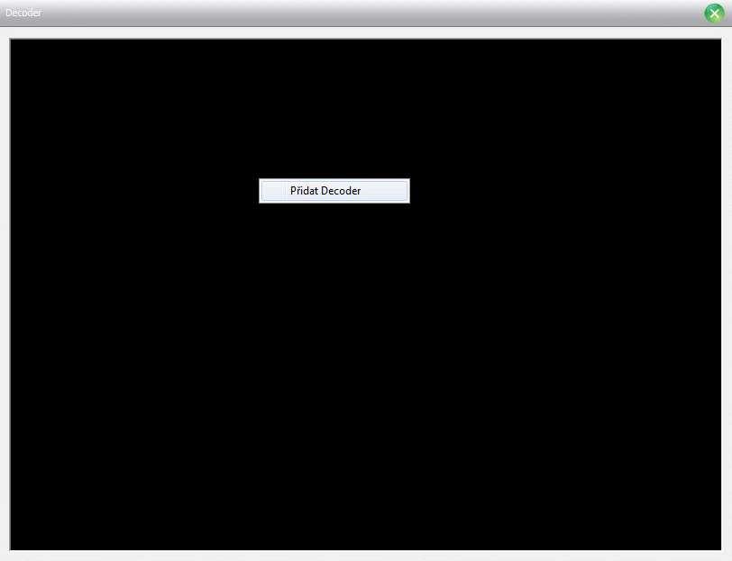 Pokročilé nastavení Dekóder Jednoduché nastavení dekóderu, viz níže Přidání