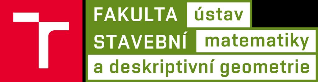 Matematika 1 Numerické řešení nelineární rovnice f(x) = e x 2 x 2