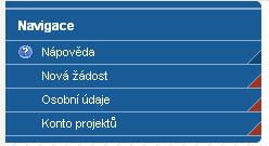 V levém uživatelském panelu jsou k dispozici základní nabídky: Nápověda, Nová žádost, Osobní údaje, Konto projektů. Nápověda stisknutím tlačítka se zobrazí popis konta žádostí.