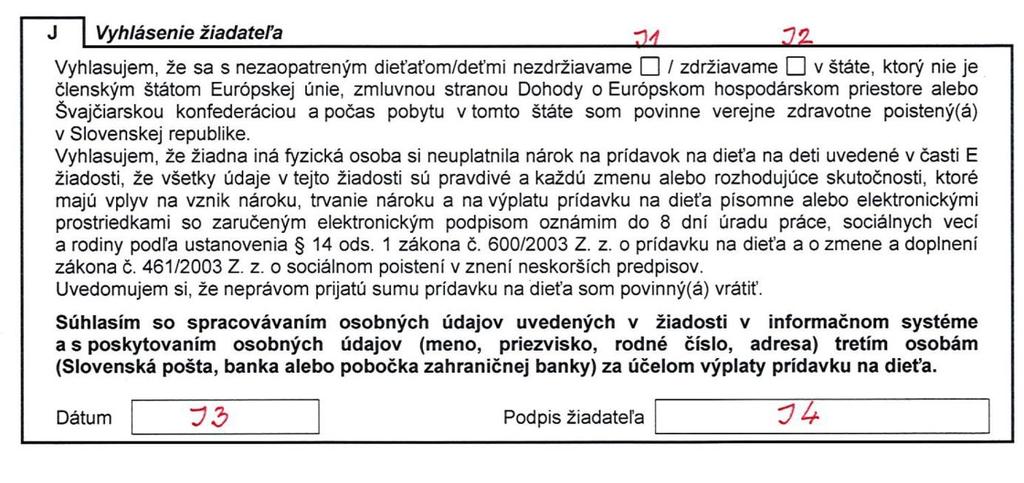 Časť I Sociálne postavenie druhej oprávnenej osoby vypĺňa klient V časti I sa uvedú všetky informácie týkajúce sa druhého rodiča dieťaťa I1 až I10.