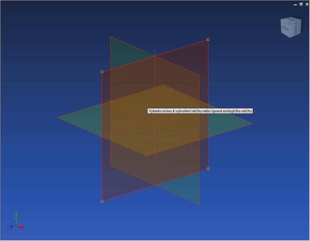 ZÁKLADNÍ PRACOVNÍ PRVKY 7 Parametrické modelování je definováno na třech základních rovinách, jenž se protínají v počátku souřadné soustavy.