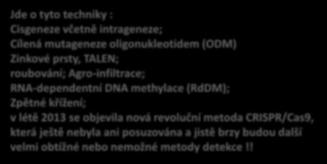 !! 2007- založena pracovní skupina pro určení,