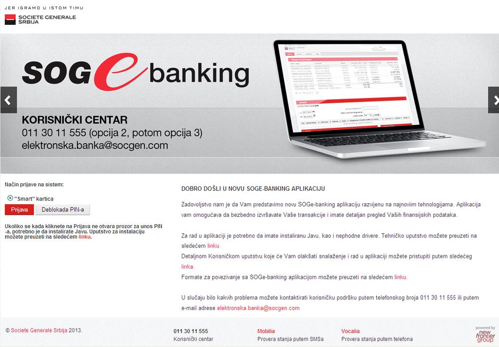 1 Korisničko uputstvo za korišćenje SOGe-banking aplikacije Prilikom