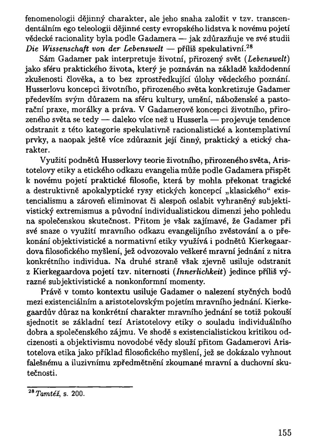 fenomenologii dějinný charakter, ale jeho snaha založit v tzv.