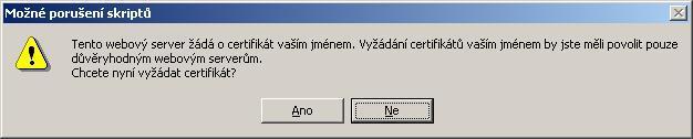 Dialog žádosti o vytvoření certifikátu Následuje dialog s žadatelem, během něhož dochází k vytvoření žádosti o certifikát. Pozor!