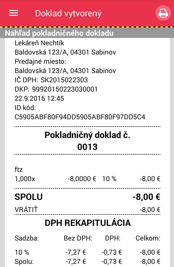 Strana 52 / 93 Obrázok 35: Náhľad pokladničného dokladu s vrátenou položkou Týmto krokom podnikateľ zaeviduje vystavený pokladničný doklad do systému (doklad už nie je možné ďalej meniť), a následne