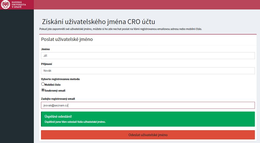 Zapomněli jste heslo nebo máte zablokován účet CRO? uchazeč a mohl se překlepnout). V takovém případě kontaktujte administrátory CRO pomocí mailu na adrese helpdesk@opf.slu.cz.