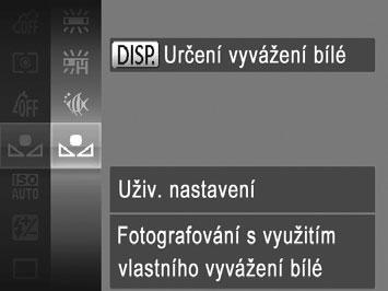 Barvy a sekvenční fotografování Uživatelské vyvážení bílé Chcete-li dosáhnout přirozeného vzhledu barev při fotografování pod aktuálním osvětlením, nastavte vyvážení bílé tak, aby přesně odpovídalo