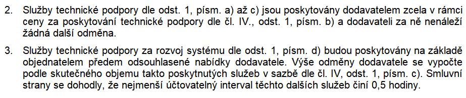 V čl. XI. Služby technické podpory je v odst. 1, čl. a) až d) definován rozsah technické podpory, dále Dotaz č. 1 Chápeme správně, že v čl. XI., odst.