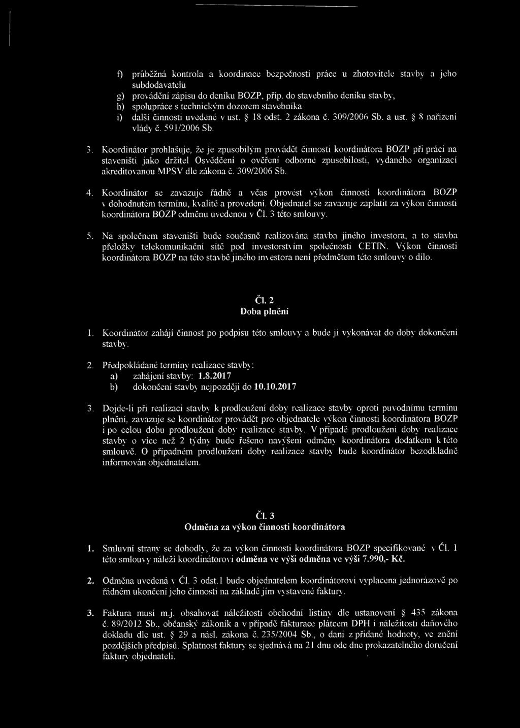9/2006 Sb. a ust. 8 nařízení vlády č. 591/2006 Sb. 3.