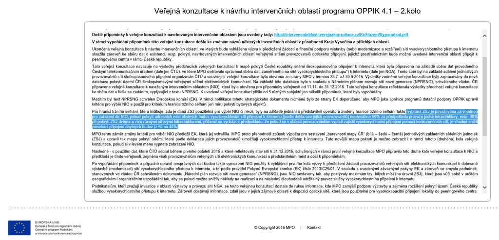 OP PIK Vysokorychlostní internet NIO: pokrytí OBAM (adresních míst) obytných budov http://intervencnioblasti.