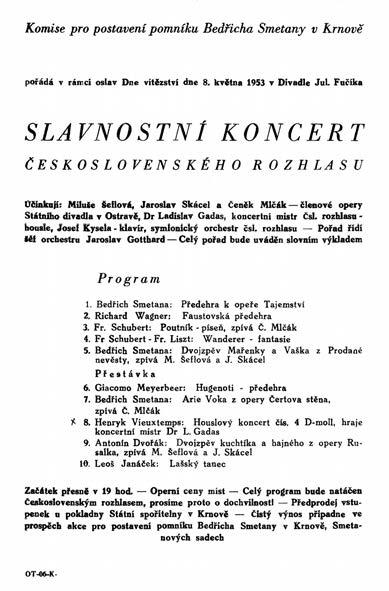 H u d e b n í ž i v o t n a K r n o v s k u Současně vznikla i aktivita za postavení pomníku K. Gottwalda - rovněž na podzim 1952.