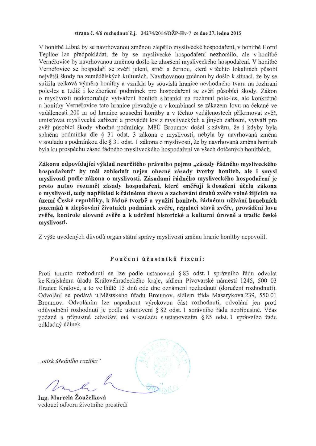 strana č. 4/6 rozhodnutí č.j. 34274/2014/OŽP-Hv-7 ze dne 27.