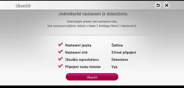 Zkontrolujte všechna nastavení provedená v předchozích krocích.