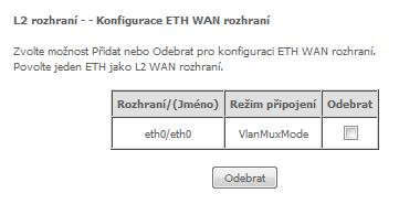 G1.1 Rozhraní ETHERNET Pomocí následujících kroků nakonfigurujete ETH WAN rozhraní. Krok 1: Pokročilé nastavení Layer2 Interface ETH Interface. Vysvětlivky.