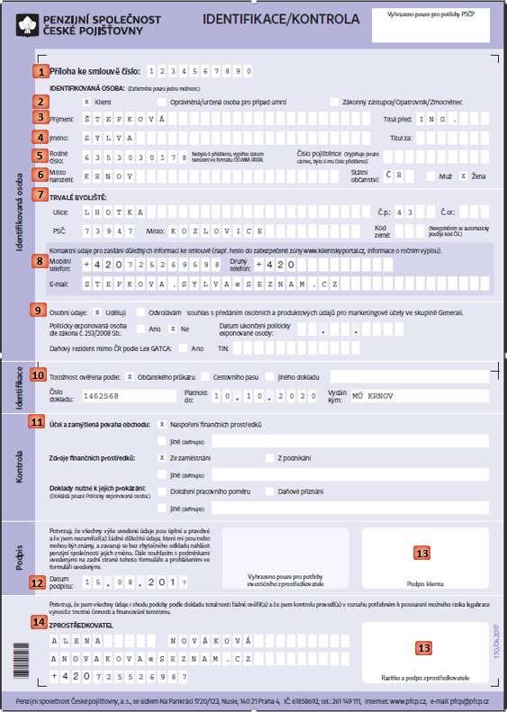 1.8. Vzor vyplnění formuláře Identifikace/Kontrola Návod k vyplnění formuláře 1 Číslo smlouvy: Vyplňuje se číslo smlouvy, ke které se formulář vztahuje. Nutné vždy vyplnit!