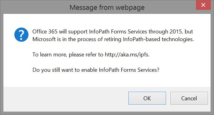 INFOPATH A JEHO BUDOUCNOST August 4, 2016 updates: InfoPath form with code no longer supported on SharePoint Online / Office 365: