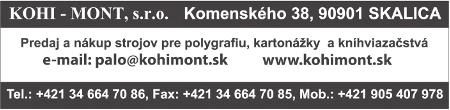 montážní podložky a další polygrafický materiál Na Dionysce 7, 160 00 Praha 6 tel.: 224 310 549, fax: 233 333 283 e-mail: info@burianek.