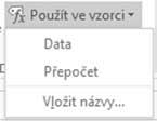 Názvy platné pro celý sešit Další možností, jak odkazovat na buňky nebo oblasti, je použití předem vytvořeného názvu.