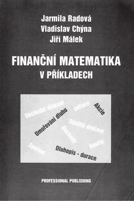 rozhraní střední a vysoké školy a jejím hlavním cílem je zopakovat všechny důležité vzorce a pojmy z finanční matematiky a dát studentovi do rukou množství řešených a neřešených příkladů.