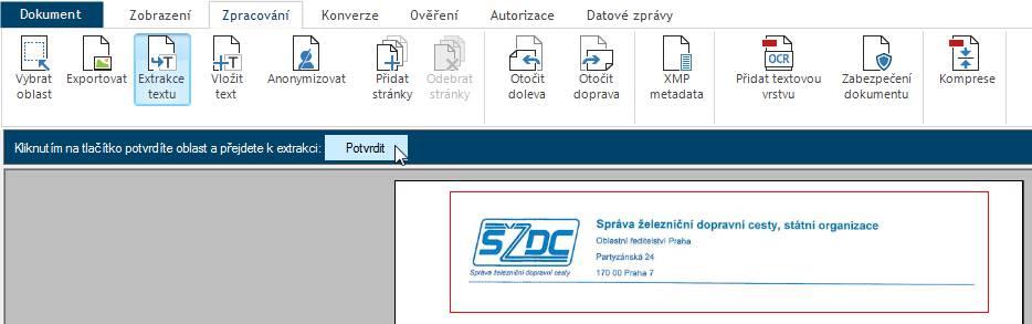 Po stisknutí označte myší v dokumentu oblast, ze které chcete text extrahovat a potvrďte tlačítkem Potvrdit. V případě úspěšně extrakce textu jste o výsledku informováni v dialogovém okně.