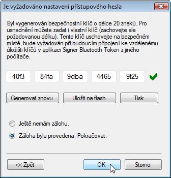 Tento klíč si uschovejte na bezpečné místo; bude vyžadován například pro připojení ke vzdálenému úložišti certifikátů v aplikaci Signer Bluetooth Token z jiného zařízení, než je to, se kterým právě