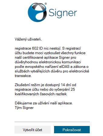 Přihlášení bez účtu (bez registrace) umožní používat aplikaci Software602 Signer s omezenými funkcemi pro podepisování a jednoduché zpracování