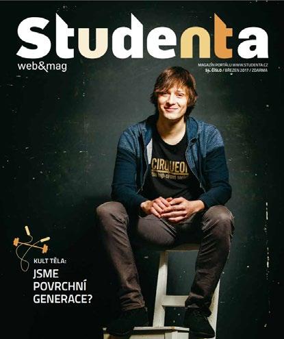 je největší magazín pro VŠ studenty v ČR, který vyniká neotřelým redakčním obsahem, moderním grafickým zpracováním, cílenou distribucí a úzkým propojením s webem studenta.cz a facebookovým profilem.