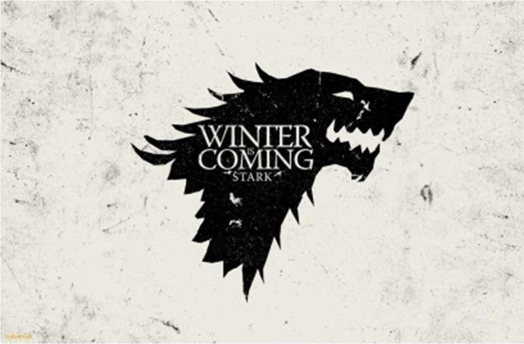 Winter is Coming 4.