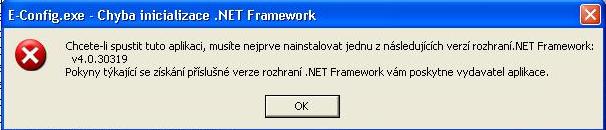 KROK 3 - V případě potřeby instalovat.net Framework 4.. Bezprostředně po spuštění programu je zobrazena chybová hláška Chcete-li spustit tuto aplikaci, musíte instalovat rozhraní.net Framework.... Uzavřete dialogový panel kliknutím na tlačítko OK.