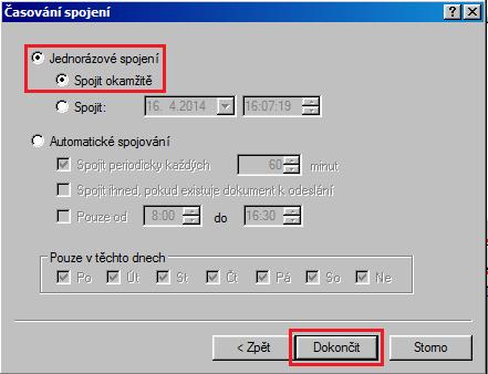 V dalším okně navolíte parametry pro čas, kdy má být spojení