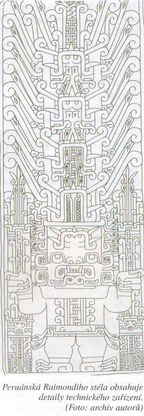 Raimondiho stéla, \ vystavená v Archeologickém muzeu v Limě (Peru) \ Nikdo neví, jaký národ vybudoval chrám v Chavínu de Huántar v peruánských Andách.