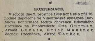 The creation of the Protectorate calmed the situation down for a time, at least seemingly: German troops even protected the Vinohrady synagogue from attacks of Czech fascists who wanted to celebrate