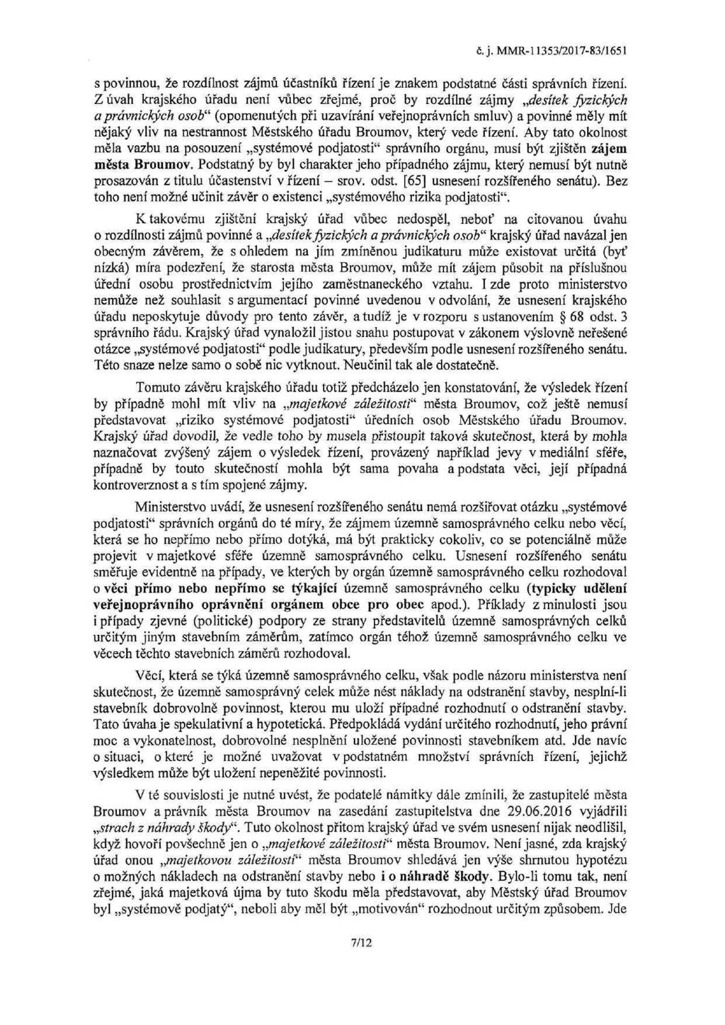 s povinnou, že rozdílnost zájmů účastníků řízení je znakem podstatné části správních řízení.