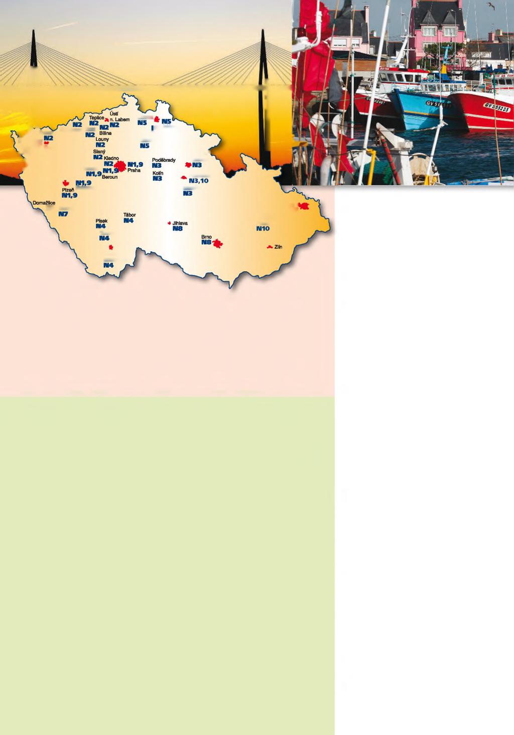 N3,10 Odjezdová místa 1. Skupina (N1): Praha, Beroun, Žebrák, Rokycany, Plzeň BEZ PŘÍPLATKU 2. Skupina (N2): Ústí n. L., Teplice, Bílina, Most, Louny, Slaný, Kladno, Chomutov, Ostrov n. O., K. Vary 3.