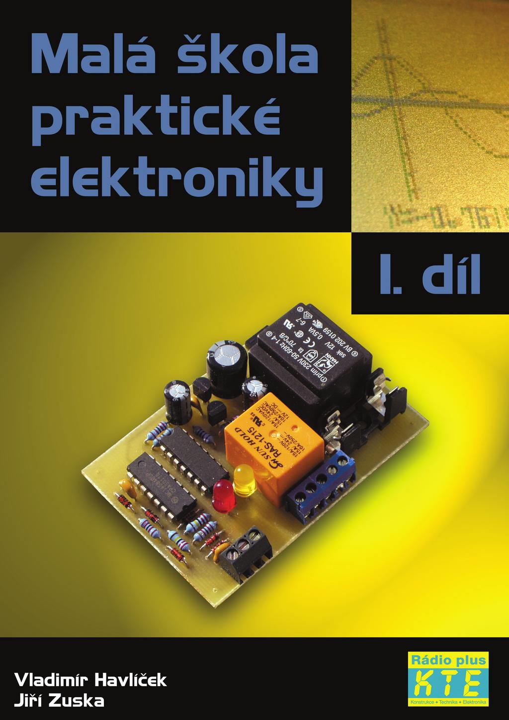 Obsah. Malá škola praktické elektroniky I. - PDF Stažení zdarma