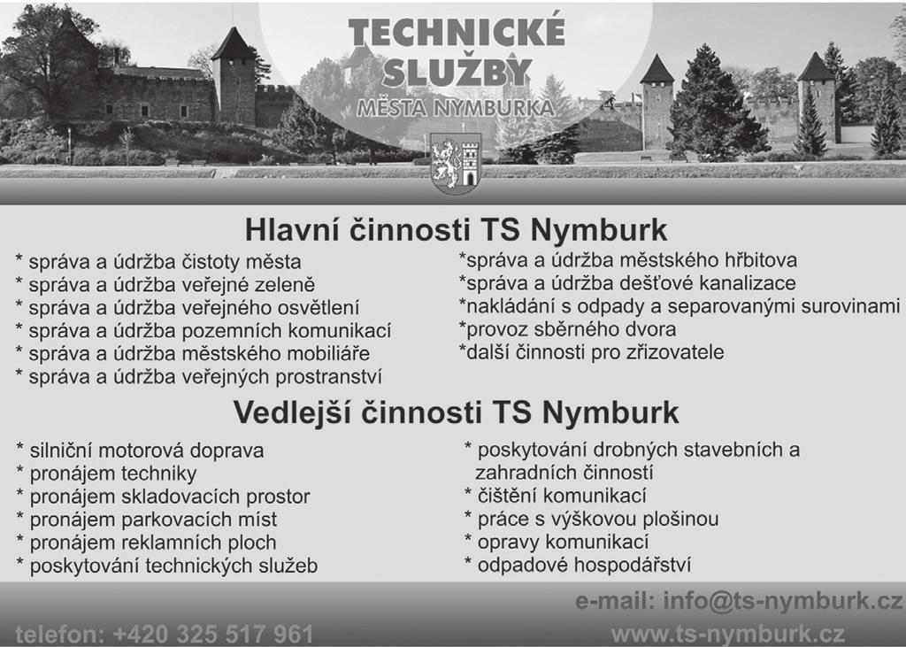 Z Nymburka Technické služby města investují do lepšího zázemí i vybavení strana 3 Technické služby trápí zastaralá technika z minulých let. To se má nyní změnit.