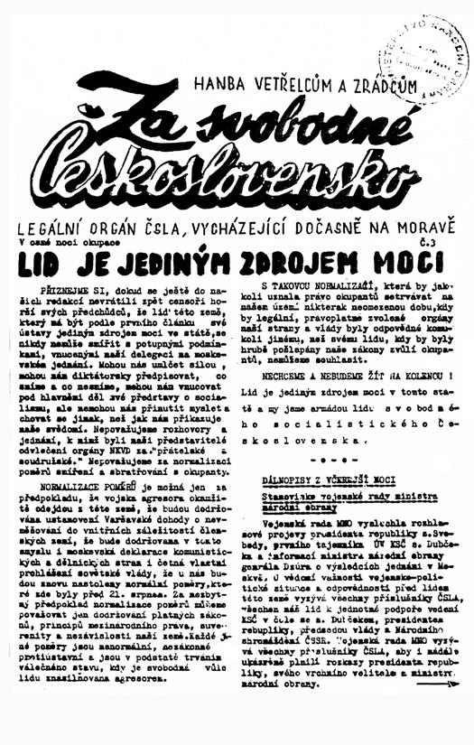 VI. Armáda v srpnu 1968 103 na žádné ústupky, které by legalizovaly okupaci, omezovaly suverenitu státu a občanské svobody a připustily pronásledování těch, kdo stáli na straně progresu a prováděli