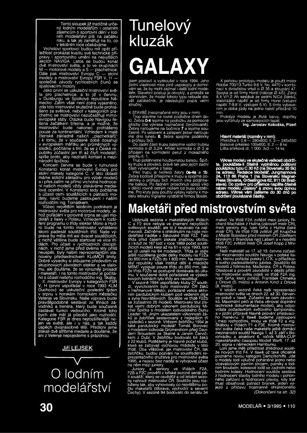 Jako první se uskuteční mistrovství světa pro plachetnice, a to již v červnu, v Duisburgu ve Spolkové republice Německo.