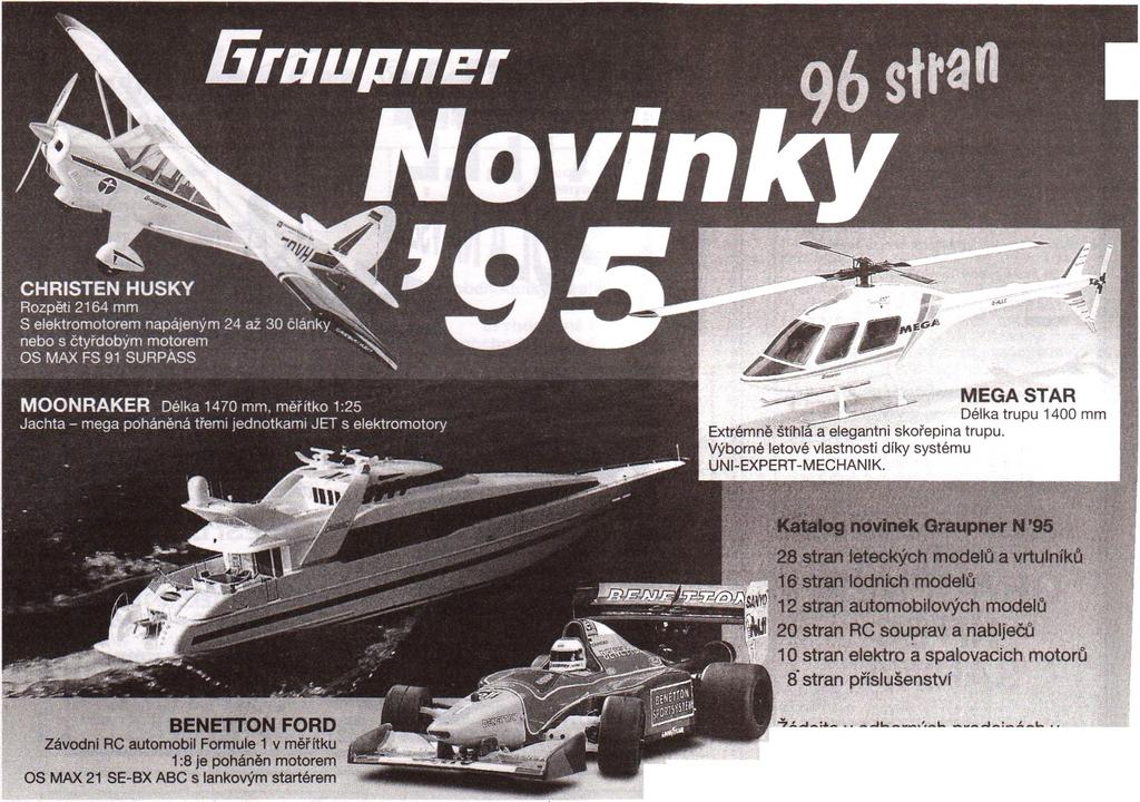 přímé dodávky motorů Q U A D R A Naši stálí dodavatelé z USA a Japonska opět představili v Norimberku řadu zajímavých stavebnic a motorů.