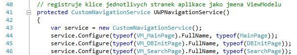 Obrázek 51: konfigurace klíčů pro NavigationService Zdroj: Vlastní zpracování Aby byla navigace maximálně intuitivní, jsou jako klíče každého View využívána plná jména odpovídajících ViewModelů.