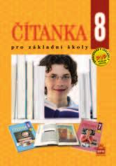 literatury: Česká literatura přehled vývoje od středověku do současnosti Světová literatura přehled vývoje od nejstarších světových literatur do současnosti Řada čítanek pro 6. 9.