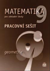 Boušková a kol. Matematika pro základní školy 9 geometrie J. Boušková a kol. 79 Kč 79 Kč 79 Kč 79 Kč o. č.