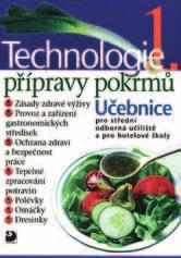 OSTATNÍ ODBORNÉ PŘEDMĚTY Řada učebnic Technologie přípravy pokrmů pro SOU a hotelové školy šestidílný komplet učebnic určený pro SOU obor