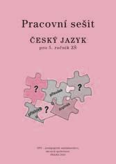 souhlásky slovo a skutečnost slovní druhy podstatná jména slovesa věta a souvětí Český jazyk pro 3. r. ZŠ M. Buriánková, Z. Dvořáková Český jazyk pro 4. r. ZŠ M. Buriánková a kol.