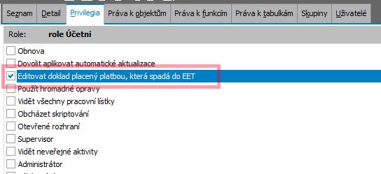 Privilegium Editovat doklad placený platbou, která spadá do EET V ostatních případech je oprava omezena tak, aby nebylo možné měnit celkovou částku dokladu a částky v řádcích.