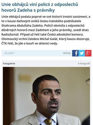 Unie obhájců viní policii z odposlechů hovorů Zadeha s právníky Shahrama Abdullaha Zadeha ČTK Aleny Kojzarové Zadehovy Václav Šálek Unie obhájců viní policii z odposlechů hovorů Zadeha s právníky