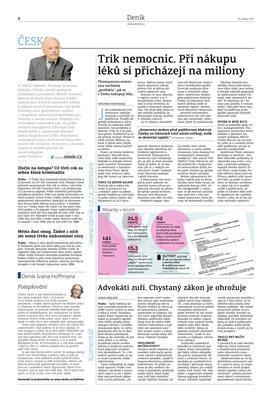 Tisk Zdroj: Českobudějovický deník +70 dalších Deník TN: 156 214 ks Strana: 6 Kategorie: Regionální zprávy Vydavatel: Vltava-Labe-Press 25. ledna 2017 Advokáti zuří.